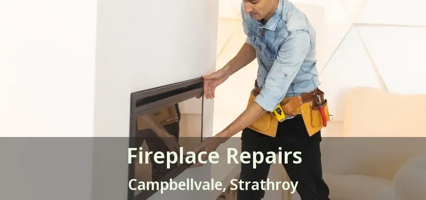 Fireplace Repairs Campbellvale, Strathroy - ON Fireplace Repairs Campbellvale, Strathroy - ON