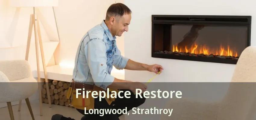 Fireplace Restore Longwood, Strathroy - ON