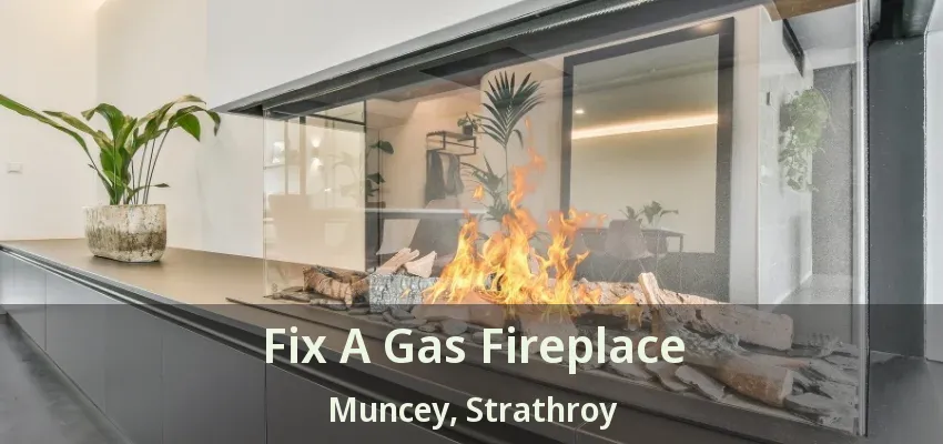 Fix A Gas Fireplace Muncey, Strathroy - ON Fix A Gas Fireplace Muncey, Strathroy - ON