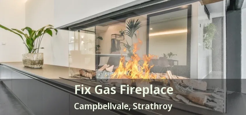 Fix Gas Fireplace Campbellvale, Strathroy - ON Fix Gas Fireplace Campbellvale, Strathroy - ON