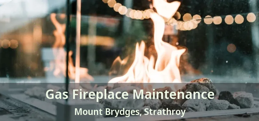 Gas Fireplace Maintenance Mount Brydges, Strathroy - ON Gas Fireplace Maintenance Mount Brydges, Strathroy - ON