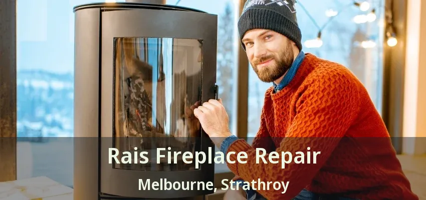 Rais Fireplace Repair Melbourne, Strathroy - ON Rais Fireplace Repair Melbourne, Strathroy - ON