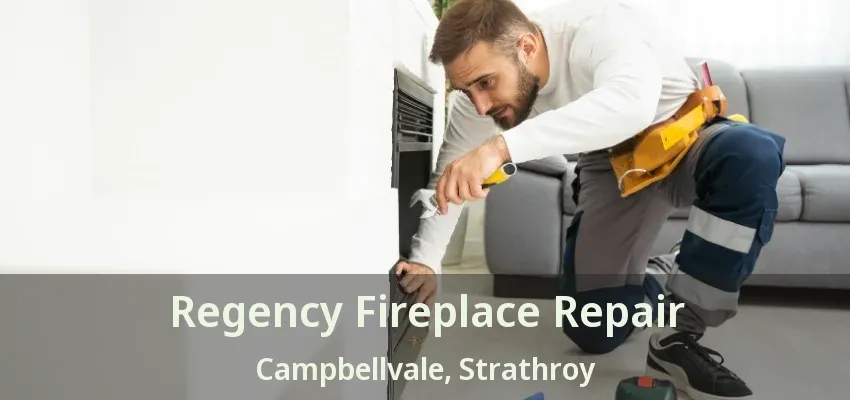 Regency Fireplace Repair Campbellvale, Strathroy - ON Regency Fireplace Repair Campbellvale, Strathroy - ON