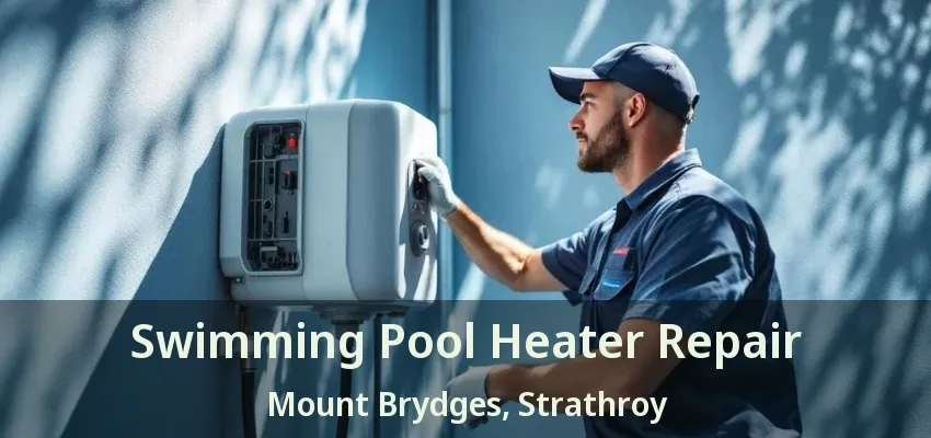 Swimming Pool Heater Repair Mount Brydges, Strathroy - ON Swimming Pool Heater Repair Mount Brydges, Strathroy - ON