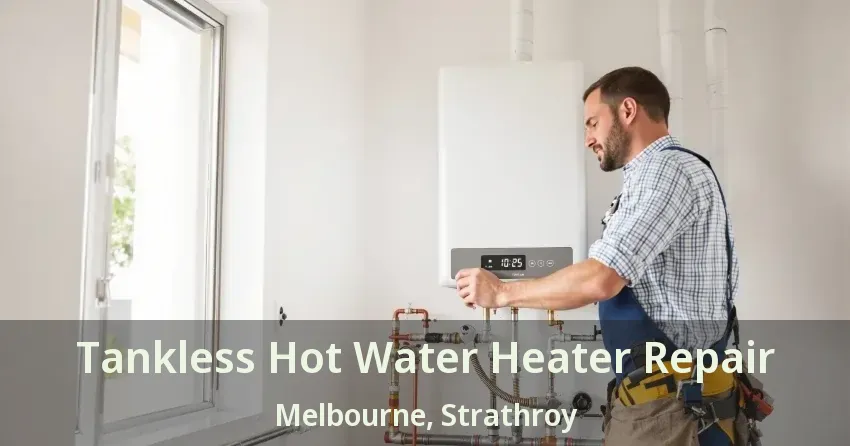 Tankless Hot Water Heater Repair Melbourne, Strathroy - ON Tankless Hot Water Heater Repair Melbourne, Strathroy - ON