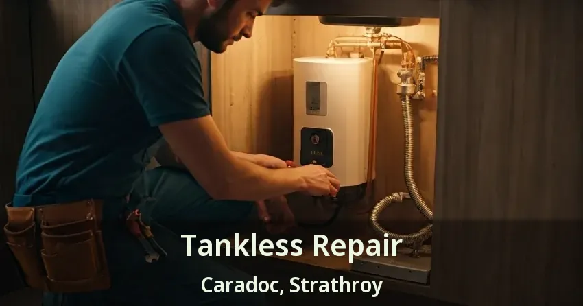 Tankless Repair Caradoc, Strathroy - ON