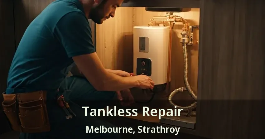 Tankless Repair Melbourne, Strathroy - ON Tankless Repair Melbourne, Strathroy - ON